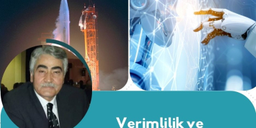 Verimlilik ve Teknolojik Dönüşüm
