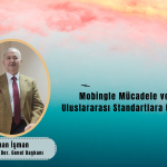 Mobbing ile Mücadele ve Uluslararası Standartlarla Uyum