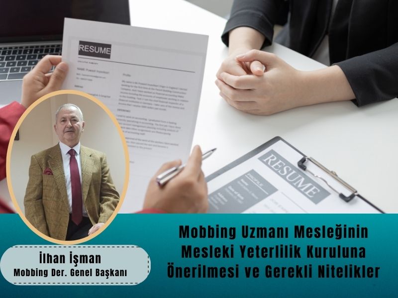 Mobbing Uzmanı Mesleğinin Mesleki Yeterlilik Kuruluna Önerilmesi ve Gerekli Nitelikler