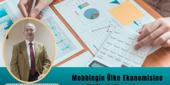 Mobbingin Ülke Ekonomisine Etkileri: Hesaplama Yöntemleri ve Analizler