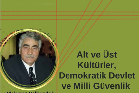 Alt ve Üst Kültürler, Demokratik Devlet ve Mi̇lli Güvenlik