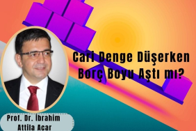 Cari Denge Düşerken Borç Boyu Aştı mı?
