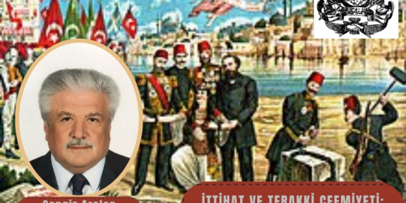 İttihat ve Terakki Cemiyeti: Osmanlı Modernleşmesinin Öncüsü