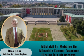 Müstakil Bir Mobbing ile Mücadele Kanunu Tasarımı: Türkiye İçin Bir Çerçeve