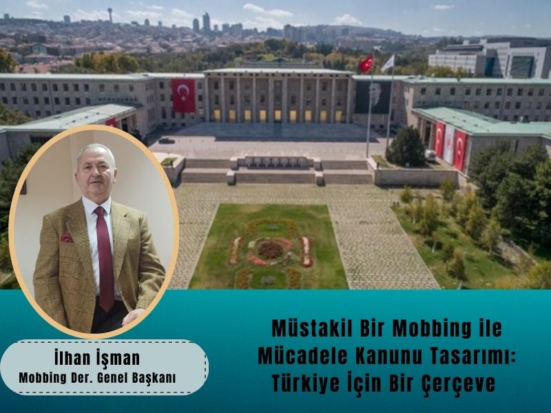 Müstakil Bir Mobbing ile Mücadele Kanunu Tasarımı: Türkiye İçin Bir Çerçeve