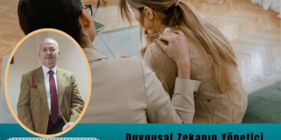 Duygusal Zekanın Yönetici Açısından Önemi