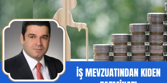 İş Mevzuatında Kıdem Tazminatı